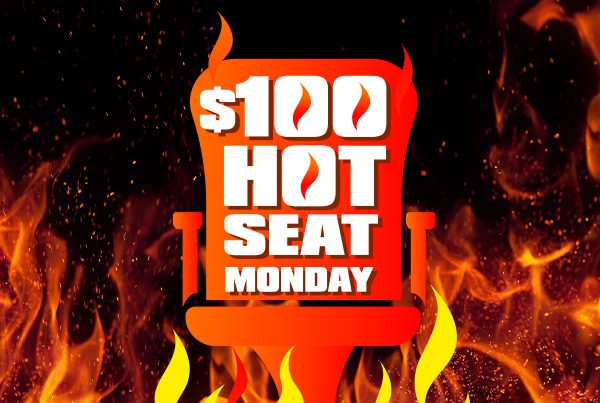 $100 Hot Seat Monday